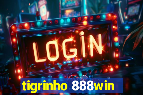 tigrinho 888win